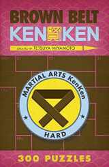 9781454904199-1454904194-Brown Belt KenKen® (Martial Arts Puzzles Series)