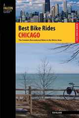9780762746897-0762746890-Best Bike Rides Chicago: The Greatest Recreational Rides In The Metro Area (Best Bike Rides Series)