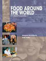9780130944566-0130944564-Food Around the World: A Cultural Perspective