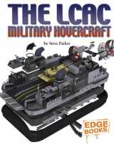9781429600958-1429600950-The LCAC Military Hovercraft (Edge Books, Cross-Sections)