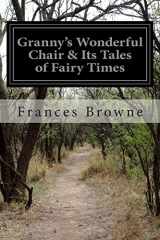 9781508752417-1508752419-Granny's Wonderful Chair & Its Tales of Fairy Times