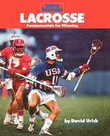 9781568000718-1568000715-Lacrosse: Fundamentals for Winning (Sports Illustrated Winner's Circle Books)