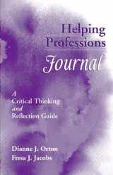 9780205378265-0205378269-Helping Professions Journal: A Critical Thinking and Reflection Guide