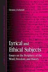9780791465141-0791465144-Lyrical And Ethical Subjects: Essays on the Periphery of the Word, Freedom, And History (Suny Series in Contemporary Continental Philosophy)
