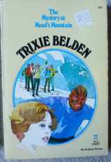 9780307215932-0307215938-The Mystery at Mead's Mountain (Trixie Belden)