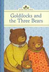 9781402784309-1402784309-Goldilocks and the Three Bears (Silver Penny Stories)