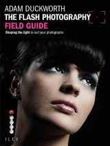 9781907579912-1907579915-Flash Photography Field Guide