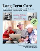 9781882883899-1882883896-Long-Term Care for Activity Professionals, Social Services Professionals, and Recreational Therapists