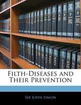 9781145162792-1145162797-Filth-Diseases and Their Prevention