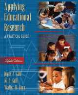9780205380787-0205380786-Applying Educational Research: A Practical Guide (5th Edition)