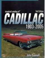 9780873492898-0873492897-Standard Catalog Of Cadillac 1903-2005, 3RD EDITION