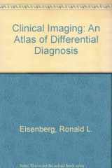9780397516797-0397516797-Clinical Imaging: An Atlas of Differential Diagnosis