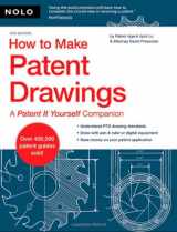 9781413306538-1413306535-How to Make Patent Drawings: A Patent It Yourself Companion