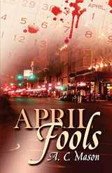 9781597055260-1597055263-April Fools (Susan Foret, Mystery Writer)
