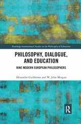 9780367363338-036736333X-Philosophy, Dialogue, and Education: Nine Modern European Philosophers (Routledge International Studies in the Philosophy of Education)