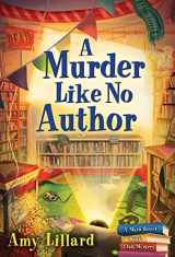 9781492687832-1492687839-A Murder Like No Author: A Book Shop Cozy Mystery (Main Street Book Club Mysteries, 3)