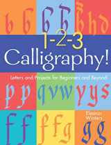 9781454936527-1454936525-1-2-3 Calligraphy!: Letters and Projects for Beginners and Beyond (Volume 2) (Calligraphy Basics)