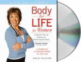 9781593976439-1593976437-Body For Life For Women: A Woman's Plan for Physical and Mental Transformation, 12 Weeks to a Fabulous body at any age
