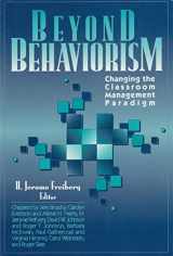 9780205282678-0205282679-Beyond Behaviorism: Changing the Classroom Management Paradigm