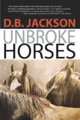 9781410456557-1410456552-Unbroke Horses (Thorndike Press large print western)