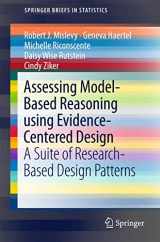 9783319522456-3319522450-Assessing Model-Based Reasoning using Evidence- Centered Design: A Suite of Research-Based Design Patterns (SpringerBriefs in Statistics)