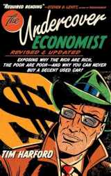 9780199926510-0199926514-The Undercover Economist, Revised and Updated Edition: Exposing Why the Rich Are Rich, the Poor Are Poor - and Why You Can Never Buy a Decent Used Car!
