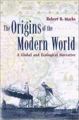9780742517547-0742517543-The Origins of the Modern World: A Global and Ecological Narrative (The Scarecrow Filmmakers Series)