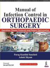 9789385999307-9385999303-Manual of Infection Control in Orthopaedic Surgery: Operation Theater Protocols and Patient Optimization