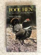 9780299079604-0299079600-Fool Hen: The Spruce Grouse on the Yellow Dog Plains