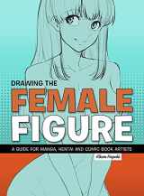 9781912740130-1912740133-Drawing the Female Figure: A Guide for Manga, Hentai and Comic Book Artists