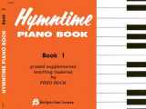 9780634011849-0634011847-Hymntime Piano Book #1 - Children's Piano