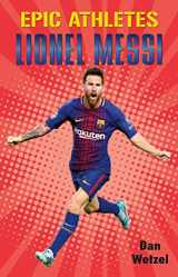 9781250619839-1250619831-Epic Athletes: Lionel Messi (Epic Athletes, 6)
