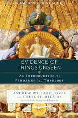 9781949013351-1949013359-Evidence of Things Unseen: An Introduction to Fundamental Theology (Formed in Christ)