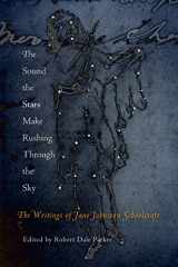 9780812219692-0812219694-The Sound the Stars Make Rushing Through the Sky: The Writings of Jane Johnston Schoolcraft