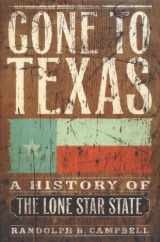 9780195138429-0195138422-Gone to Texas: A History of the Lone Star State