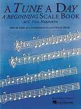 9780825635861-0825635861-A Tune a Day - Violin: Beginning Scales