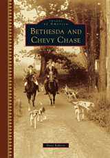 9781467117272-1467117277-Bethesda and Chevy Chase (Images of America)