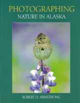 9781578334766-1578334764-Photographing Nature in Alaska