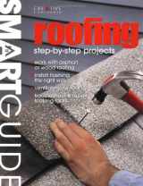 9781580111492-1580111491-Roofing: Step-By-Step Projects (Smart Guide)