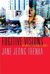 9781555975296-1555975291-Fugitive Visions: An Adoptee's Return to Korea