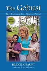 9781478647676-1478647671-The Gebusi: Lives Transformed in a Rainforest World, Fifth Edition