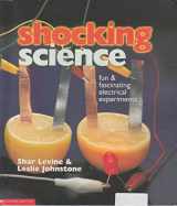 9780439168236-0439168236-Shocking Science: Fun & Fascinating Electrical Experiments