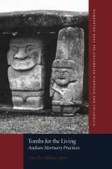 9780884023746-0884023745-Tombs for the Living: Andean Mortuary Practices (Dumbarton Oaks Pre-Columbian Symposia and Colloquia)