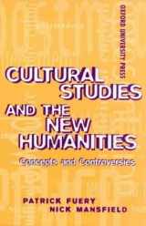 9780195539592-0195539591-Cultural Studies and the New Humanities: Concepts and Controversies