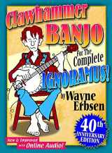 9781883206437-188320643X-Clawhammer Banjo for the Complete Ignoramus (book w/ online audio)
