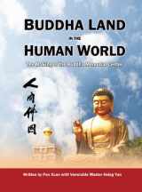 9781932293814-1932293817-Buddha Land in the Human World