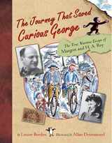 9780618339242-0618339248-The Journey That Saved Curious George : The True Wartime Escape of Margret and H.A. Rey