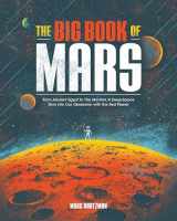 9781683692096-1683692098-The Big Book of Mars: From Ancient Egypt to The Martian, A Deep-Space Dive into Our Obsession with the Red Planet