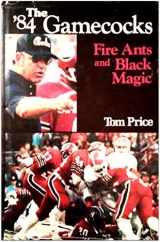 9780872494572-0872494578-The '84 Gamecocks: Fire Ants and Black Magic