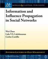 9781627051156-1627051155-Information and Influence Propagation in Social Networks (Synthesis Lectures on Data Management)